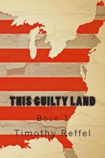This Guilty Land