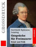 Gespräche für Freimaurer (Großdruck): Ernst und Falk