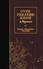 Over Paradise Ridge: A Romance