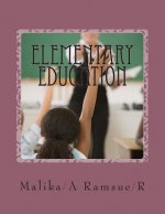 Elementary Education: For Teaching and Assessing Students