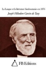 La Langue et la littérature hindoustanies en 1876