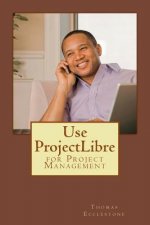 Use ProjectLibre: for Project Management