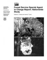 Forest Service Special Agent in Charge Report: Nationwide Study