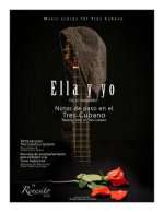 Ella y yo: Notas de paso en el Tres Cubano-Passing notes on the Tres Cubano
