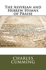 The Assyrian and Hebrew Hymns of Praise