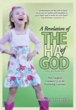 A Revelation of The HA of God: How Laughter Connects Us to the Everlasting Covenant