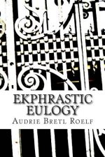 Ekphrastic Eulogy