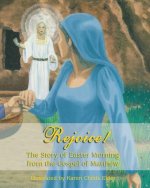Rejoice!: The Story of Easter Morning From the Gospel of Matthew