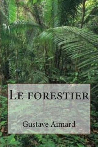 Le forestier