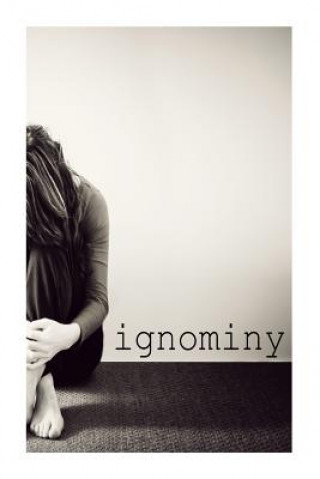 ignominy