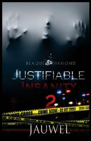 Justifiable Insanity 2