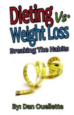 Dieting Vs Weight Loss (Pocket Edition)