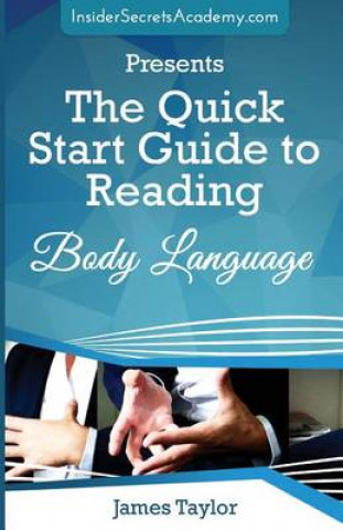 The Quick Start Guide to Reading Body Language