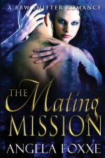 The Mating Mission