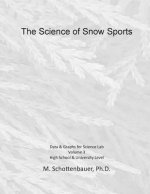The Science of Snow Sports: Volume 3: Graphs & Data for Science Lab
