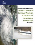 Climate Change & Extreme Weather Vulnerability Assessment Framework