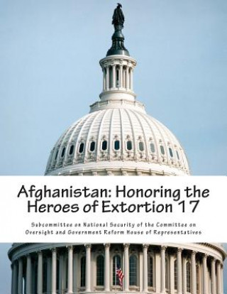 Afghanistan: Honoring the Heroes of Extortion 17