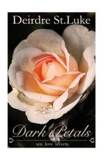 Dark Petals: Romantic Short Stories