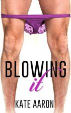 Blowing It