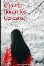 Cuando Lloran los Cerezos