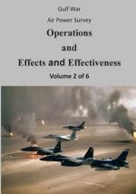Gulf War Air Power Survey: Operations and Effects and Effectiveness (Volume 2 of 6)