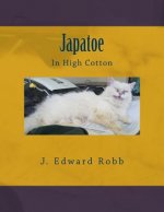 Japatoe: In High Cotton