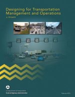 Designing for Transportation Management and Operations: A Primer