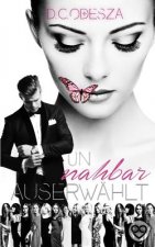 Auserwählt Unnahbar