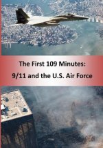 The First 109 Minutes: 9/11 and the U.S. Air Force (Color)