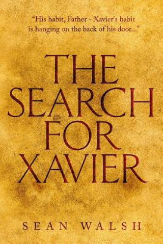The Search for Xavier