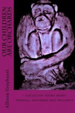 Our Children Are Orchards