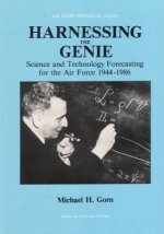Harnessing the Genie: Science and Technology Forecasting for the Air Force, 1944-1986