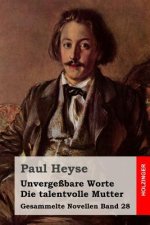 Unvergeßbare Worte / Die talentvolle Mutter
