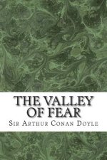 The Valley Of Fear: (Sir Arthur Conan Doyle Classics Collection)