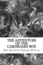 The Adventure Of The Cardboard Box: (Sir Arthur Conan Doyle Classics Collection)