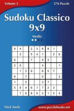 Sudoku Classico 9x9 - Medio - Volume 3 - 276 Puzzle