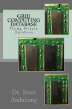 Grid Computing Database: Using Oracle Database