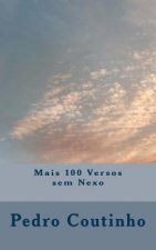 Mais 100 Versos sem Nexo