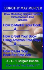 Book Marketing Bargain Bundle: : Three Books in One