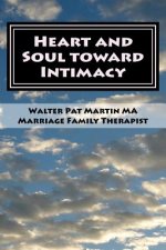 HEART and SOUL INTO INTIMACY: Couples Guide: Couples Workbook LARGE PRINT