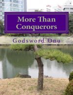 More Than Conquerors: We Are a Victorious and Triumphant People