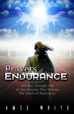 Prayers of Endurance: Journey Through Life