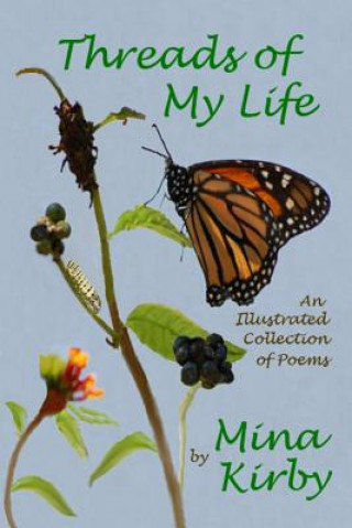 Threads of My Life: An Illustrated Collection of Poems