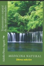 Medicina Natural: Tratamiento Natural de Las Enfermedades