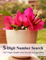 5-Digit Number Search: 120 5-Digit Number Find Puzzles in Large Print