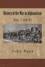 History of the War in Afghanistan: Vol. I (of 3)