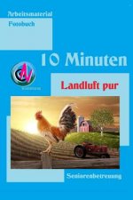 10 Minuten Landluft pur: Arbeitsmaterial zur Seniorenbetreuung