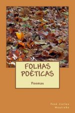 Folhas poéticas: Poemas