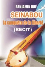 Seinabou: La conqu?te de la liberté