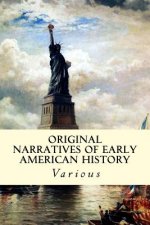 Original Narratives of Early American History